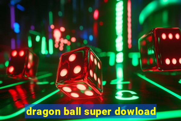 dragon ball super dowload